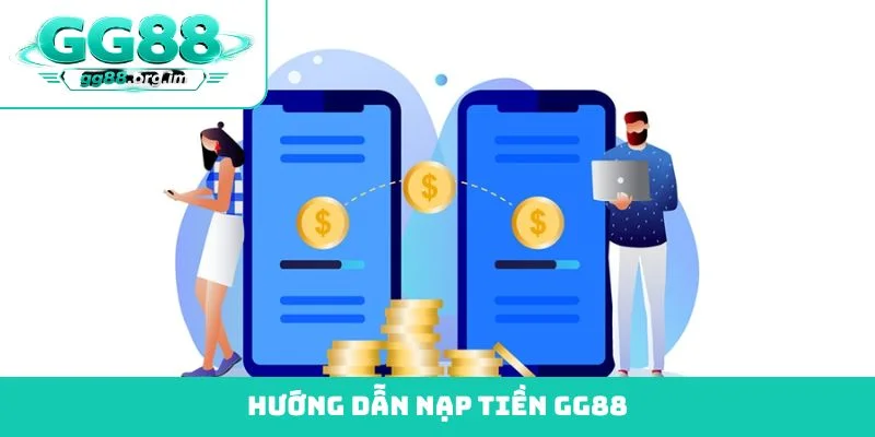 Nạp tiền GG88