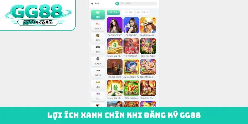 Lợi ích xanh chín khi đăng ký GG88