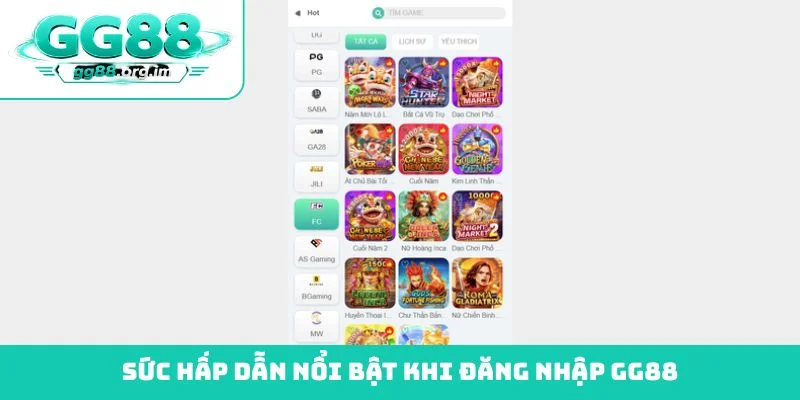 Sức hấp dẫn nổi bật khi đăng nhập GG88